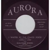 Malcolm Dodds - I Waited By The Chapel Door