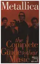Book - Malcolm Dome / Mick Wall - Metallica: The Complete Guide to Their Music - Metallica