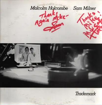 Malcolm Holcombe , Sam Milner - Trademark