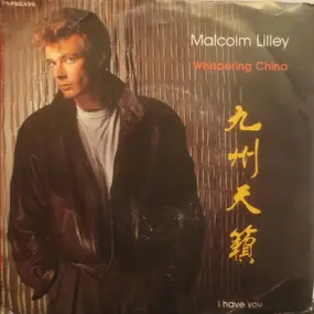 Malcolm Lilley - Whispering China