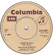 Malcolm Roberts - Love Is All