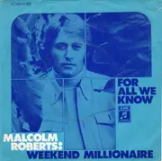 7inch Vinyl Single - Malcolm Roberts - Weekend Millionaire