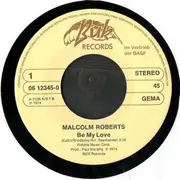 7inch Vinyl Single - Malcolm Roberts - Be My Love