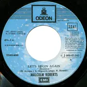 7inch Vinyl Single - Malcolm Roberts - Let's Begin Again = Amanece