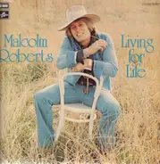 Malcolm Roberts - Living For Life