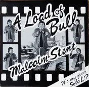 Malcolm Stent - A Load Of Bull