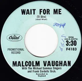 malcolm vaughan - Wait For Me (Ti Diro) / My Loving Arms