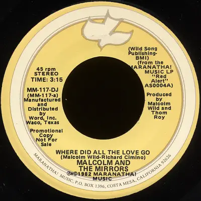Malcolm Wild And The Mirrors - Where Did All The Love Go