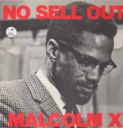 Malcolm X - No Sell Out