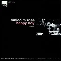Malcolm Ross - Happy Boy