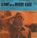 7'' - Malcolm Arnold - Bande Originale Du Film : Le Pont De La Rivière Kwaï