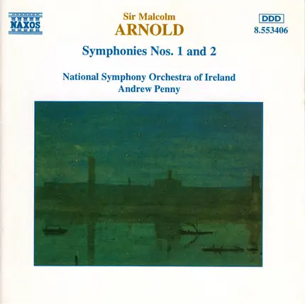 Sir Malcolm Arnold - Symphonies Nos. 1 And 2