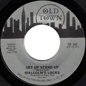 Malcolm's Locks - Get Up Stand Up