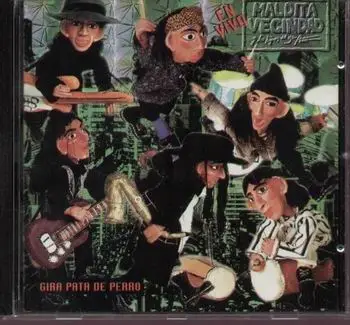 Maldita Vecindad & Los Hijos Del Quinto Patio - Gira Pata De Perro