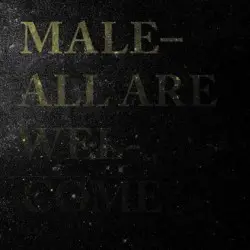 Male - All Are Welcome