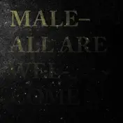 Male - All Are Welcome
