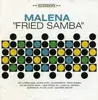 CD - Malena - Fried Samba