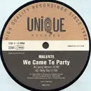 12'' - Malente - We Came To Party