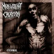 Malevolent Creation - Eternal