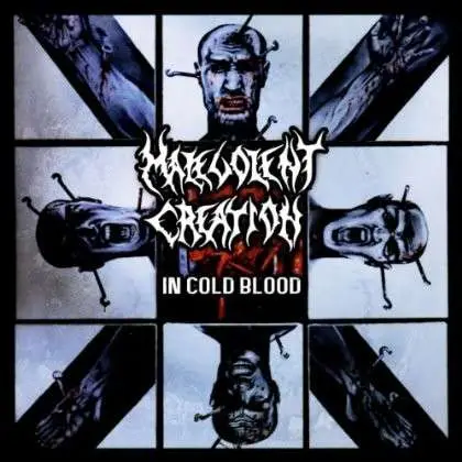 Malevolent Creation - In Cold Blood