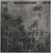 LP - Malfatti-Wittwer - Und?