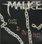Malice - Crazy In The Night