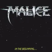 LP - Malice - In The Beginning...