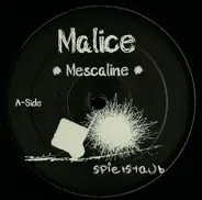 Malice - Mescaline