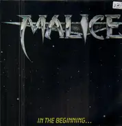 Malice - In the beginning