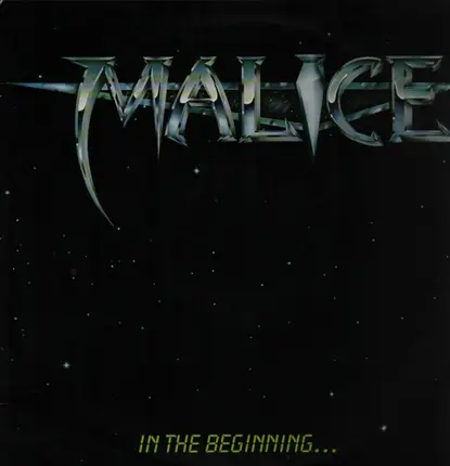 Malice - In the beginning