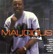 12'' - Malicious - Look Out / Streets Won't Let Me Chill