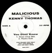 Malicious Featuring Kenny Thomas - You Dont Know