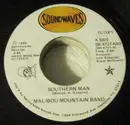 7inch Vinyl Single - Malibou Mountain Band - Southern Man