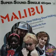 Malibu - Keep Walking Street Walking