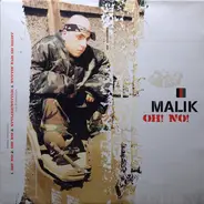 Malik - Oh! No!