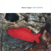 Malka Spigel - Rosh Ballata