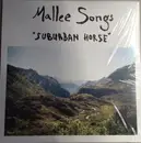 LP - Mallee Songs - Suburban Horse - Insert Incl.