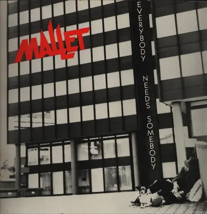 Mallet - Everybody Needs Somebody