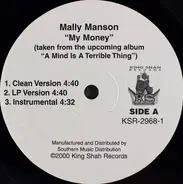 Mally Manson - My Money / Anybody Can Get It