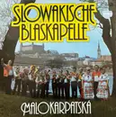 LP - Malokarpatská Kapela - Slowakische Blaskapelle Malokarpatská