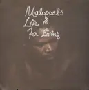 7inch Vinyl Single - Malopoets - Life Is For Living