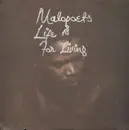 7inch Vinyl Single - Malopoets - Life Is For Living
