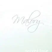 Malory - Secret Love