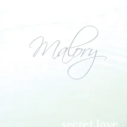 Malory - Secret Love