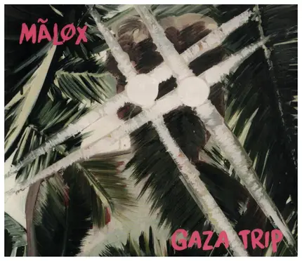 Malox - Gaza Trip