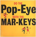 LP - Mar-Keys - Do the Pop-Eye