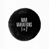 7'' - Mar - Mar Variations 1 + 2