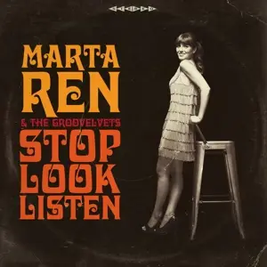 Marta & The Groovelvets Ren - Stop Look..