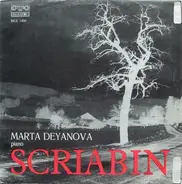 Scriabine / Marta Deyanova - Marta Deyanova Piano