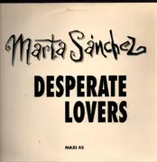 12inch Vinyl Single - Marta Sánchez - Desperate Lovers